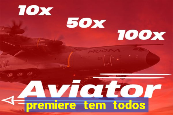 premiere tem todos os jogos